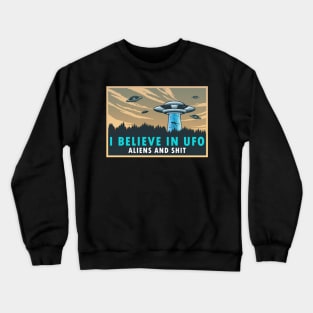 I BELIEVE IN UFO Crewneck Sweatshirt